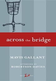 Across the Bridge (Mavis Gallant)
