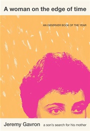 A Woman on the Edge of Time (Jeremy Gavron)