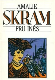 Fru Inés (Amalie Skram)