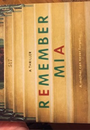 Remember Mia (Alexandra Burt)