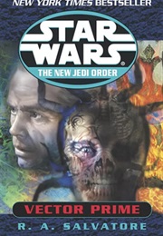 Star Wars: The New Jedi Order - Vector Prime (R. A. Salvatore)