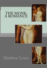 The Monk; a Romance by M. G. Lewis