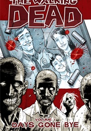 The Walking Dead Vol. 1: Days Gone Bye (Robert Kirman)