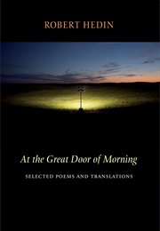 At the Great Door of Morning (Robert Hedin)