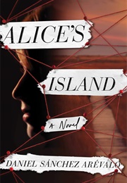 Alice&#39;s Island (Daniel Sánchez Arévalo)
