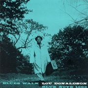Lou Donaldson - Blues Walk
