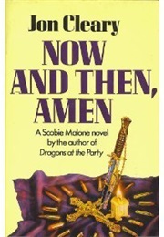 Now and Then, Amen (Jon Cleary)