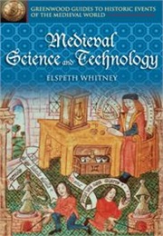 Medieval Scienceand Technology (Whitney)
