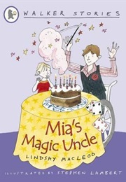 Mia's Magic Uncle (Lindsay MacLeod)