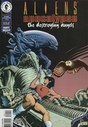 Aliens: Apocalypse - The Destroying Angels (Mark Schultz)