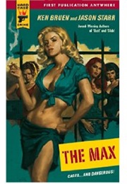 The Max (Ken Bruen &amp; Jason Starr)