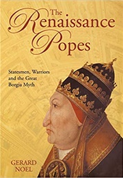 The Renaissance Popes (Gerard Noel)
