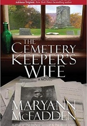 The Cemetary Keeper&#39;s Wife (Maryann McFadden)