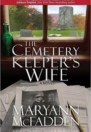 The Cemetary Keeper's Wife (Maryann McFadden)