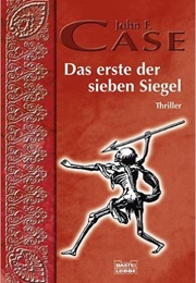 Das Erste Der Sieben Siegel (John F. Case)