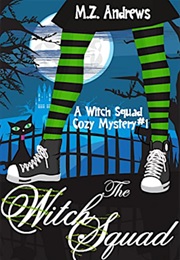 The Witch Squad (M.Z. Andrews)