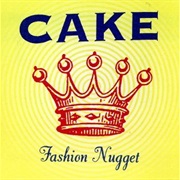 Fashion Nugget (Cake, 1996)