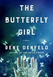 The Butterfly Girl (Rene Denfeld)