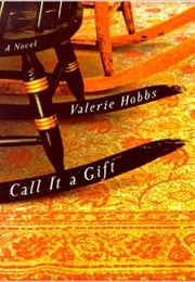 Call It a Gift (Valerie Hobbs)