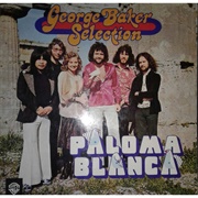 Paloma Blanca .. George Baker Selection