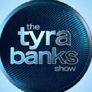 The Tyra Banks Show
