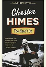 The Heat&#39;s on (Chester Himes)