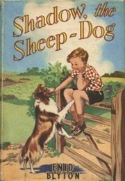 Shadow, the Sheep-Dog (Enid Blyton)