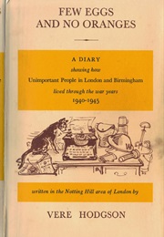 Few Eggs and No Oranges (Vere Hodgson)