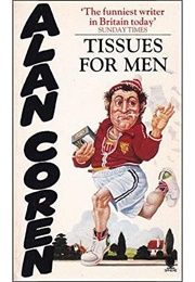 Tissues for Men (Alan Coren)