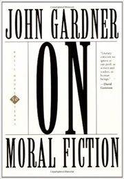 On Moral Fiction (John Gardner)