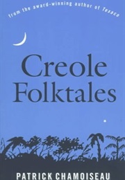 Creole Folktales (Patrick Chamoiseau)