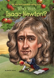 Who Was Isaac Newton? (Janet Pascal)