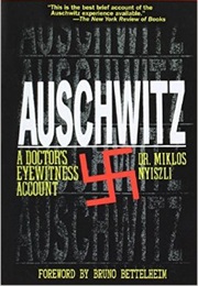 Auschwitz: A Doctor&#39;s Eyewitness Account (Miklos Nyiszli)