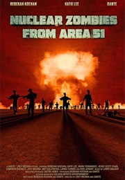 Nuclear Zombies From Area 51 (2016)