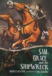 Sam, Grace and the Shipwreck (Michelle Gillespie)