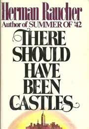 There Should Have Been Castles (Herman Raucher)