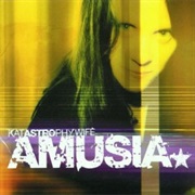 Katastrophy Wife- Amusia