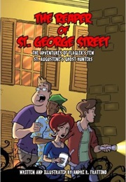 The Reaper of St. George Street (Andre R. Frattino)