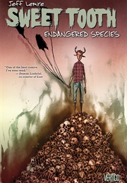 Sweet Tooth Vol. 4: Endangered Species (Jeff Lemire)