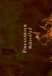 Firestarter Rekindled (2002)