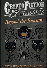 Beyond the Banyans (Epes Winthrop Sargent)