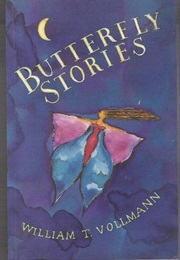 Butterfly Stories (William T. Vollmann)