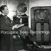 Porcupine Tree, Recordings