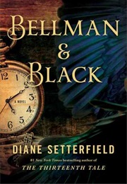 Bellman &amp; Black (Diane Setterfield)
