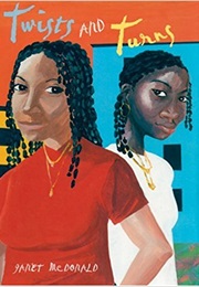 Twists and Turns (Janet Mcdonald)