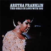 Aretha Franklin - This Girl&#39;s in Love With You
