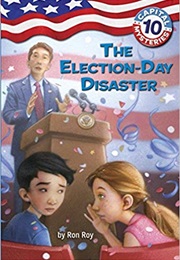 The Election Day Disaster (Ron Roy)