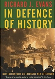 In Defence of History (Richard J Evans)