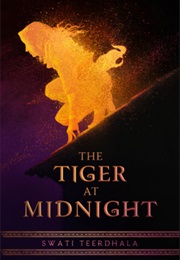 The Tiger at Midnight (Swati Teerdhala)
