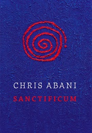 Sanctificum (Chris Abani)